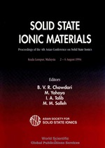 Solid State Ionic Materials-Proceedings of the 4th Asian Conference on Solid State Ionics