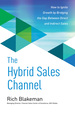 The Hybrid Sales Channel: How to Ignite Growth By Bridging the Gap Between Direct and Indirect Sales
