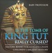 Is the Tomb of King Tut Really Cursed? History Books for Kids 4th Grade | Children's Ancient History