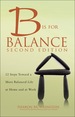B is for Balance a Nurse's Guide to Caring for Yourself at Work and at Home, Second Edition