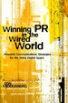 Winning Pr in the Wired World: Powerful Communications Strategies for the Noisy Digital Space