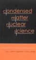 Condensed Matter Nuclear Science