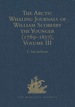 The Arctic Whaling Journals of William Scoresby the Younger (1789-1857): Volume III: the Voyages of 1817, 1818 and 1820