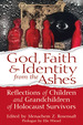 God, Faith & Identity From the Ashes