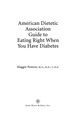 American Dietetic Association Guide to Eating Right When You Have Diabetes