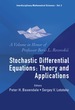 Stochastic Differential Equations: Theory and Applications-a Volume in Honor of Professor Boris L Rozovskii