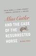 Miss Cutler and the Case of the Resurrected Horse