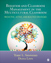 Behavior and Classroom Management in the Multicultural Classroom