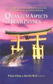 Quantum Aspects of Beam Physics 2003