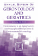 Annual Review of Gerontology and Geriatrics, Volume 38, 2018