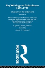A General History of the Robberies and Murders of the Most Notorious Pirates-From Their First Rise and Settlement in the Island of Providence to the Present Year