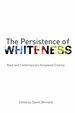 The Persistence of Whiteness