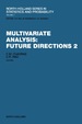 Multivariate Analysis: Future Directions 2