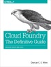 Cloud Foundry: the Definitive Guide