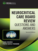Neurocritical Care Board Review