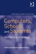 Computers, Schools and Students: the Effects of Technology