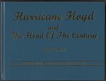 Hurricane Floyd and the Flood of the Century September, 1999. a Pictorial History-Edgecombe County, North Carolina