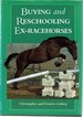 Buying and Reschooling Ex Racehorses