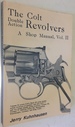 The Colt Double Action Revolvers: A Shop Manual