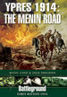 Ypres 1914: the Menin Road (Battleground Early Battles 1914)