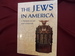 The Jews in America. a Treasury of Art and Literature