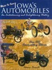 Iowa's Automobiles: an Entertaining and Enlightening History