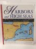 Harbors and High Seas: an Atlas and Geographical Guide to the Aubrey-Maturin Novels of Patrick O'Bri