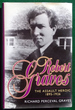 Robert Graves: the Assault Heroic 1895-1926