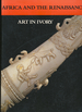 Africa and the Renaissance: Art in Ivory