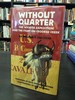Without Quarter: the Wichita Expedition and the Fight on Crooked Creek