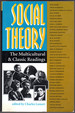 Social Theory: the Multicultural and Classic Readings