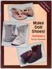 Make Doll Shoes! Workbook II