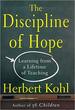 The Discipline of Hope: Learning From a Lifetime of Teaching