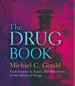 The Drug Book: From Arsenic to Xanax, 250 Milestones in the History of Drugs (Sterling Milestones)