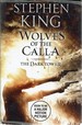 Wolves of the Calla: the Dark Tower
