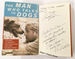 The Man Who Talks to Dogs: the Story of America's Wild Street Dogs and Their Unlikely Savior