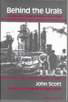 Behind the Urals: an American Worker in Russia's City of Steel (a Midland Book)