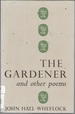 The Gardener and Other Poems