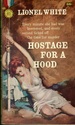 Hostage for a Hood