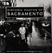 Historic Photos of Sacramento