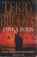 Jarka Ruus: High Druid of Shannara. Book One