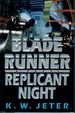 Blade Runner: Replicant Night