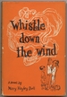 Whistle Down the Wind: a Modern Fable