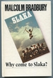 Why Come to Slaka