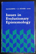 Issues in Evolutionary Epistemology (Suny Series in Philosophy and Biology)