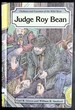 Judge Roy Bean (Outlaws and Lawmen of the Wild West)
