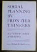 Social Planning By Frontier Thinkers