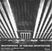 Masterpieces of Chicago Architecture (Englisch) Gebundene Ausgabe Von John Zukowsky (Autor), Martha Thorne (Autor), Stanley Tigerman (Vorwort)