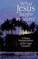 What Jesus Taught in Secret By Max Freedom Long (Autor), F. Walser (bersetzer) Max F. Long (Author)