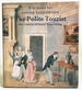 The Polite Tourist: Four Centuries of Country House Visiting